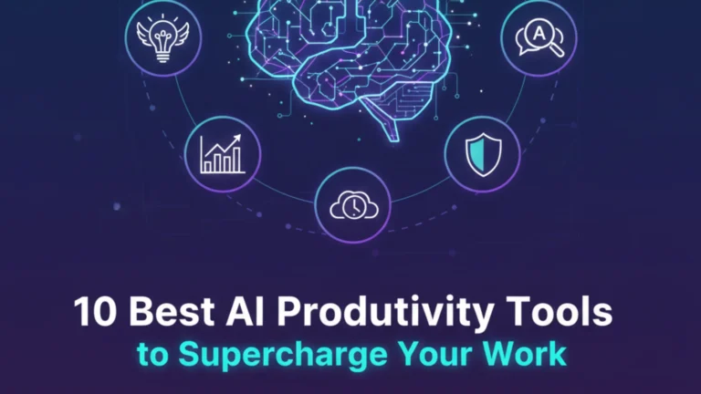 10 Best AI Productivity Tools to Supercharge Your Work