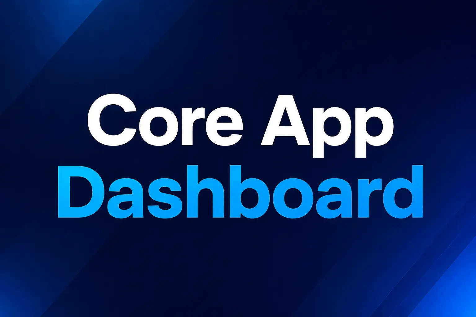 core app dashboard