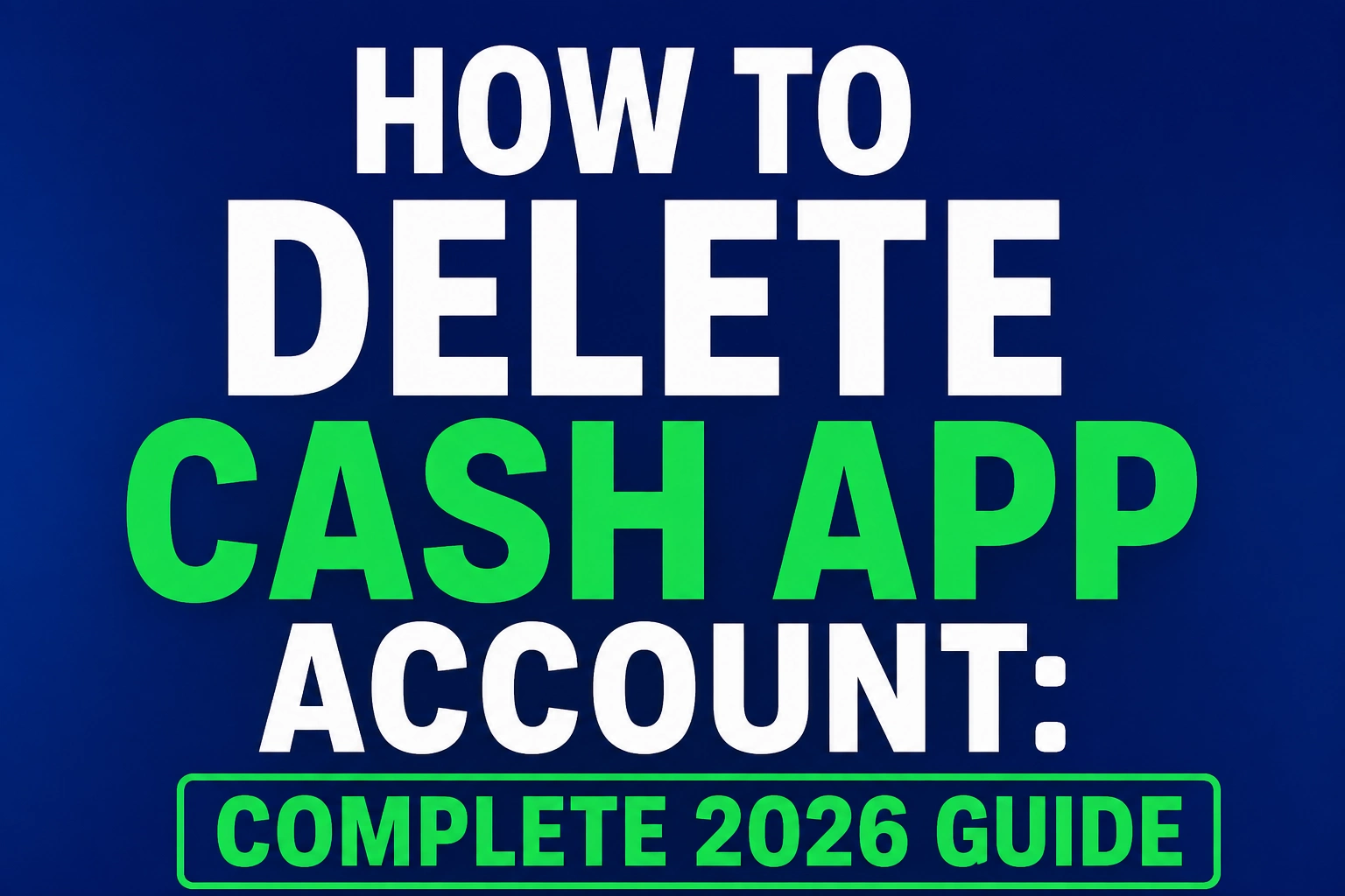 How to Delete Cash App Account