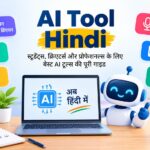 AI Tool Hindi: Best AI Tools in Hindi for Students, Creators & Professionals