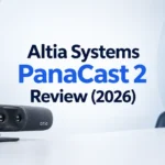 Altia Systems PanaCast 2 Review (2026): Is This 2018-Era Camera Still Worth Buying?