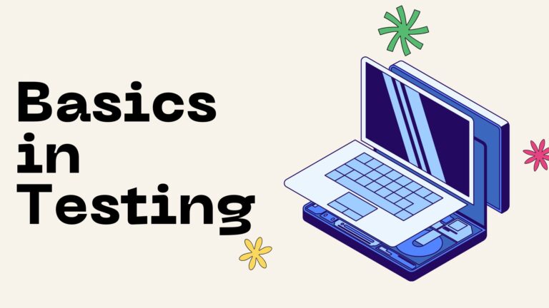 Basics in Testing: A QA Lead's No-Nonsense Guide to Software Testing Fundamentals