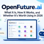 OpenFuture.ai: What It Is, How It Works, and Whether It’s Worth Using in 2026