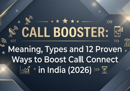 Call Booster: What It Means and 12 Proven Ways to Boost Call Connect Rates in India