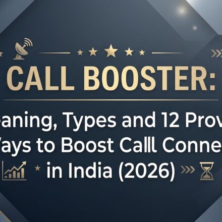 Call Booster: What It Means and 12 Proven Ways to Boost Call Connect Rates in India